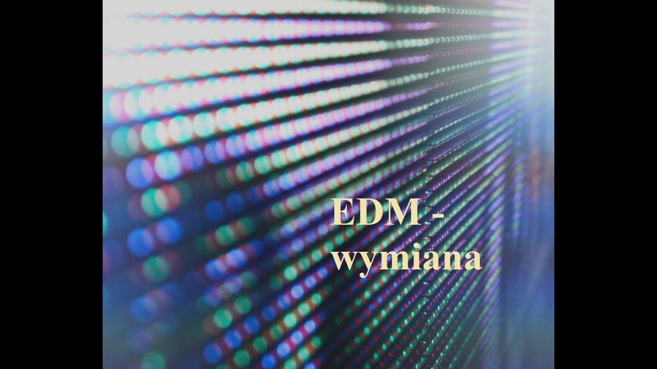 Wymiana EDM